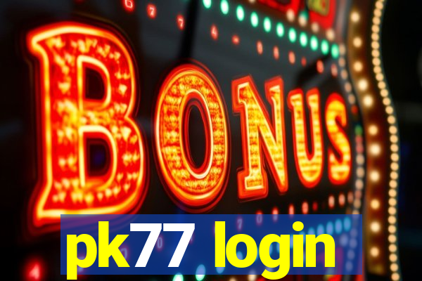 pk77 login